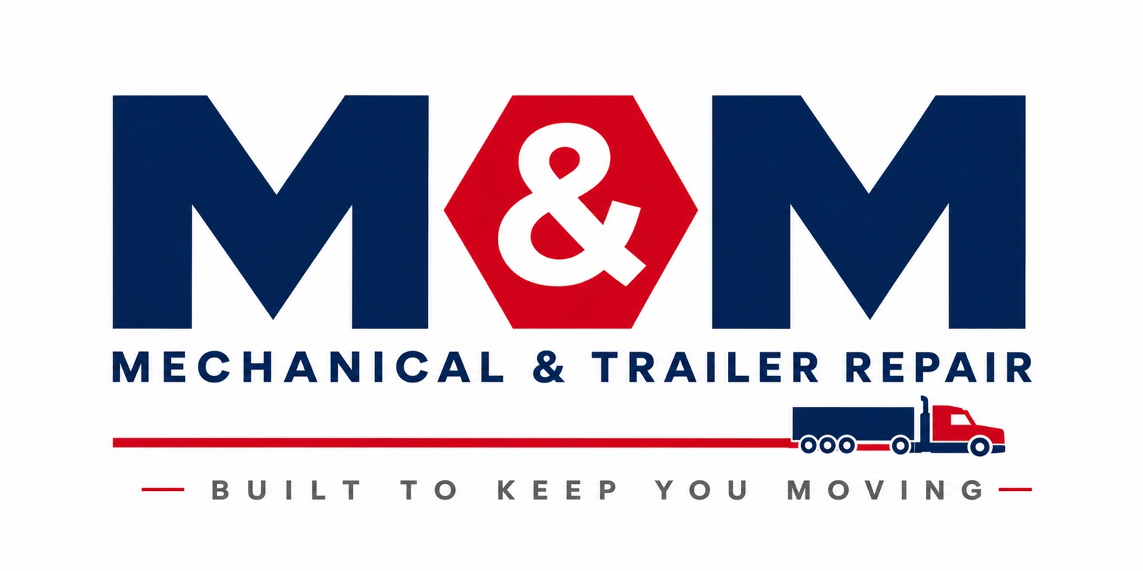 M & M Mechanical and Trailer Repair — Built to Keep You Moving